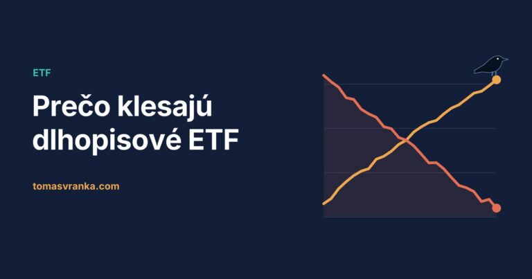 Prečo klesajú dlhopisové ETF ako TLT, DTLA alebo GOVZ?